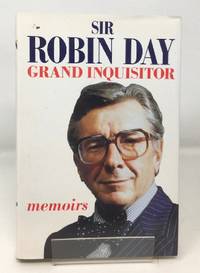 Grand Inquisitor: Memoirs by Day, Sir Robin - 1989-10-19