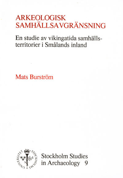 Arkeologisk samhällsavgränsning. En studie av…