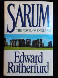 SARUM THE NOVEL OF ENGLAND by Edward Rutherfurd - 1987-06-06