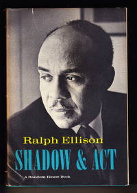 Shadow &amp; Act by Ellison, Ralph - 1964