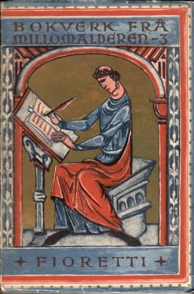 Fioretti. Heilag-sogor um Frans frå Assisi.…