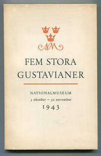 Fem stora gustavianer. Utställning till minne av…