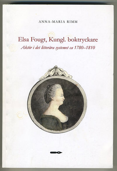 Elsa Fougt, Kungl. boktryckare. Aktör i det…