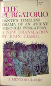 The Purgatorio. A Verse Translation for the Modern Reader by John Ciardi by translator 1916-1986 - Paperback - Second Mentor Printing - 1964; c1957 - from The Owl at the Bridge (SKU: 102808)