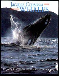 JACQUES COUSTEAU WHALES by Cousteau, Jacques-Yves and Yves Paccalet - 1988