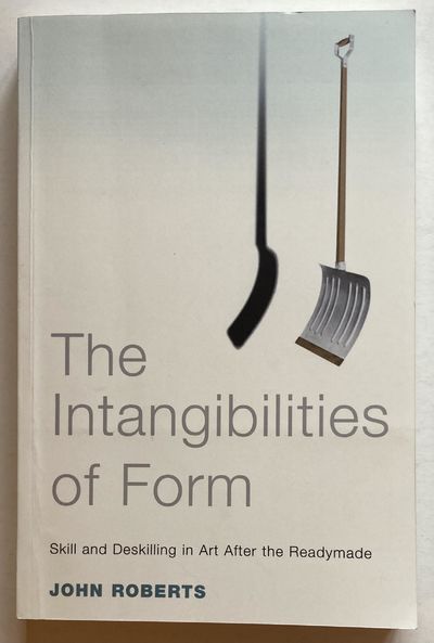 The Intangibilities of Form. Skill and Deskilling…