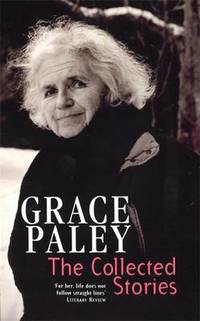 The Collected Stories of Grace Paley