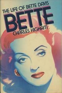 Bette: The Life of Bette Davis