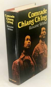 Comrade Chiang Ch&#039;ing by Witke, Roxane - 1977