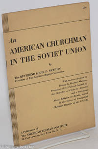 An American churchman in the Soviet Union. With an introduction by Bishop G. Bromley Oxnam... and a statement about religion in Russia, issued by the Union of Evangelical Christian Baptists of the U.S.S.R.