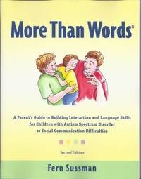 More Than Words: A Parents Guide to Building Interaction and Lanuage Skills for Children with...