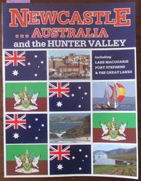 cover of Newcastle......Australia and the Hunter Valley (including Lake Macquarie, Port Stephens & The Great Lakes)