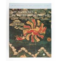 cover of Les Peintures du Bouddhisme Tibetain. Preface de Jean-Francois Jarrige. Essai sur les techniques redige en collaboration avec Sylvie Colinart.