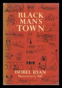 BLACK MAN&#039;S TOWN de Ryan, Isobel - 1953