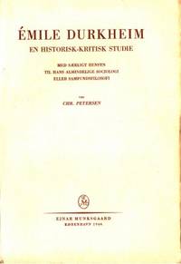 Émile Durkheim. En historisk-kritisk studie. Med…