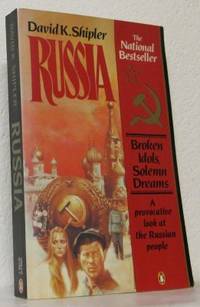 Russia. Broken Idols, Solemn Dreams.