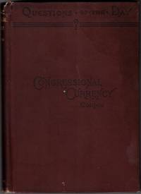 Congressional Currency: An Outline of the Federal Money System