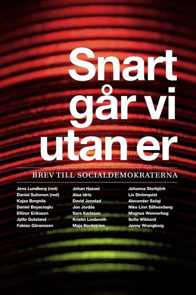 Snart går vi utan er. Brev till…
