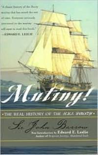 Mutiny! : The Real History of the H.M.S. Bounty