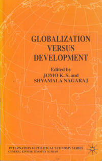 Globalization Versus Development: International Political Economy Series