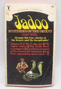 Jadoo, Mysteries of the Orient by John Keel - 1971