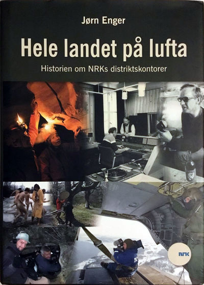 Hele landet på lufta. Historien om NRKs…