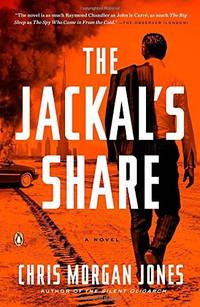 The Jackal&#039;s Share by Jones, Christopher Morgan