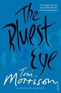 The Bluest Eye by Toni Morrison - 1999-03-09