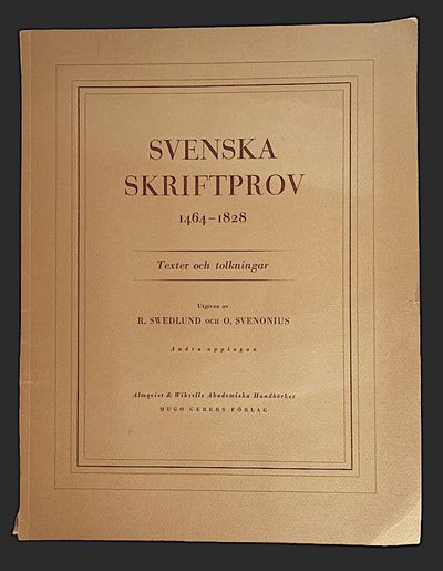 Svenska skriftprov 1464-1828. Texter och…