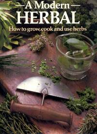 A Modern Herbal - how to grow, cook and use herbs by Violet (editor) Stevenson - Hardcover - 1974 - from Pendleburys - the bookshop in the hills (SKU: 171585)