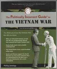 The Politically Incorrect Guide to The Vietnam War.