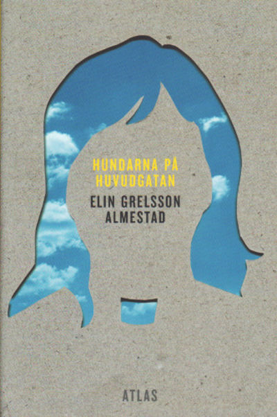 HUNDARNA PÅ HUVUDGATAN.