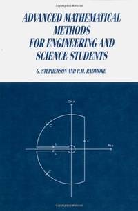 Advanced Mathematical Methods for Engineering and Science Students