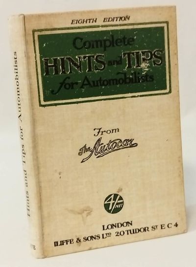 Complete Hints And Tips For Automobilists.