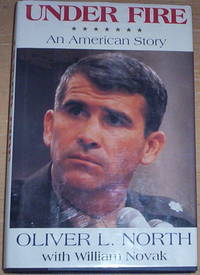 Under Fire. An American Story. by North, Oliver (signed)