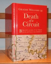 cover of Death of a Circuit: Being Some Account of the Oxford Circuit and How It Was Abolished