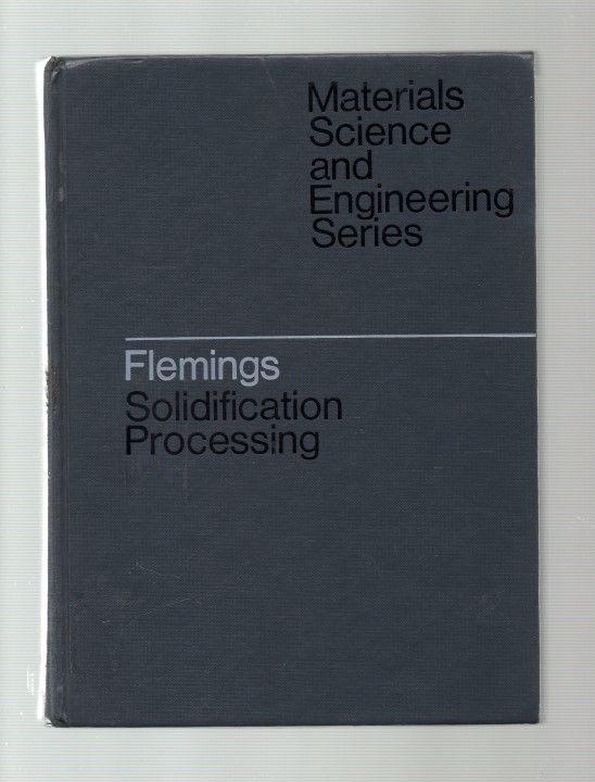 Solidification Processing by Merton C Fleming | Hardcover | 1974 