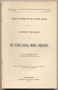 Prison Systems OF THE UNITED STATES: REPORTS PREPARED FOR THE INTERNATIONAL PRISON COMMISSION