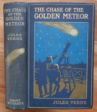 THE CHASE OF THE GOLDEN METEOR by Verne, Jules - 1909