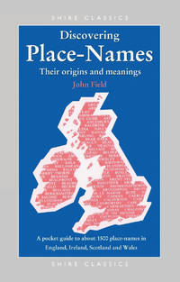 Place-Names: A Pocket Guide to Over 1500 Place-names in England, Ireland, Scotland and Wales