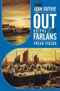 Out of the Farlans: Fresh Fields