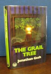 The GRAIL TREE by Gash, Jonathan [pseudonym of Grant, John. b. 1933] - 1979