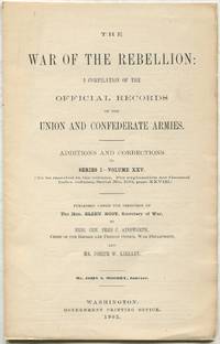 image of The War of the Rebellion: A Compilation of the Official Records of the Union and Confederate Armies. Additions and Corrections to Series I - Volume XXV (to be inserted in the volume.)