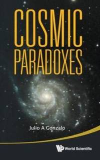 COSMIC PARADOXES