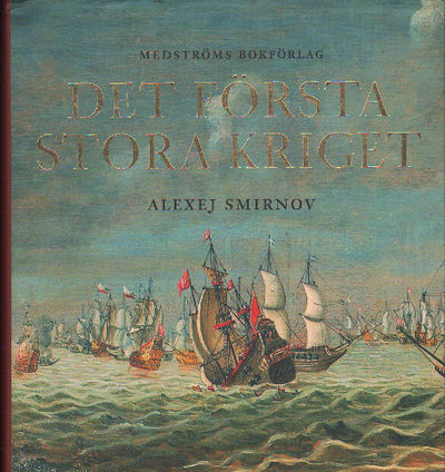 DET FÖRSTA STORA KRIGET.