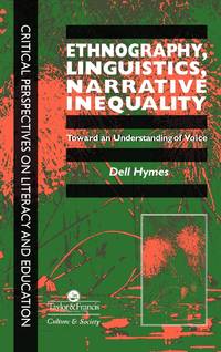 Ethnography, Linguistics, Narrative Inequality: Toward An Understanding Of Voice