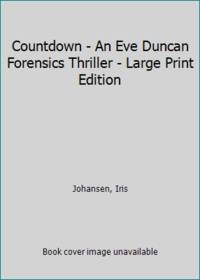 Countdown - An Eve Duncan Forensics Thriller - Large Print Edition