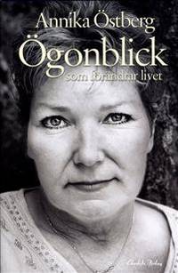 Ögonblick som förändrar livet.