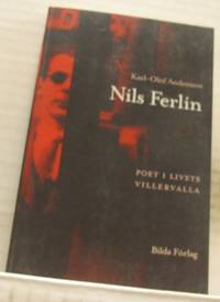 Nils Ferlin. Poet i livets villervalla.