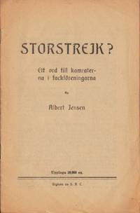 Storstrejk? Ett ord till kamraterna i…